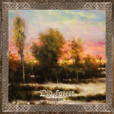 Old Forest : Dagian